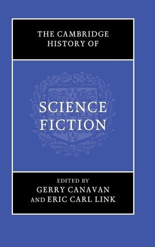 The Cambridge History of Science Fiction
