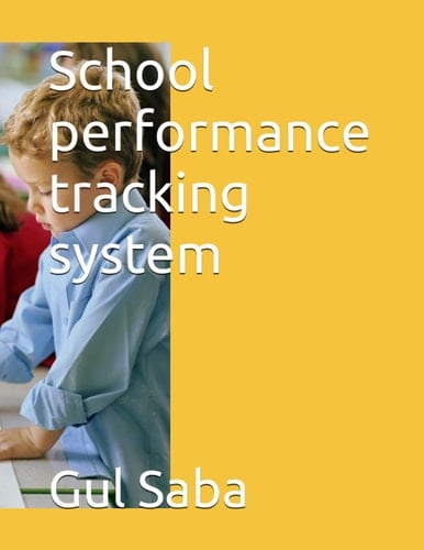 School performance tracking system