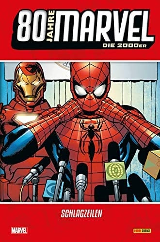 80 Jahre Marvel - die 2000er Schlagzeilen