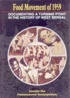 Food Movement of 1959: Documenting a Turning Point in the History of West Bengal
