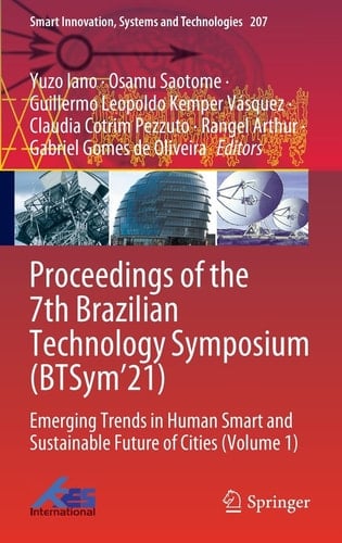 Proceedings of the 7th Brazilian Technology Symposium (BTSym’21) Emerging Trends in Human Smart and Sustainable Future of Cities (Volume 1)