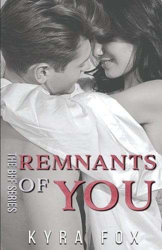 Remnants of You A Second Chance Romance Novel