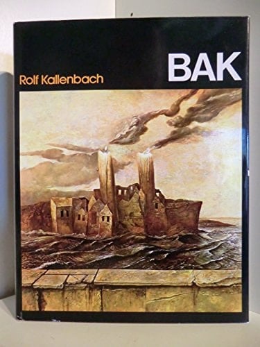Bak: Denkmäler unserer Träume : [Begegnungen mit d. Maler Samuel Bak in Skizzen, Briefen, Aufzeichnungen] (German Edition)