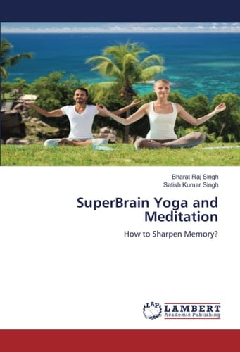 SuperBrain Yoga and Meditation: How to Sharpen Memory?
