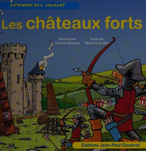 Les châteaux forts