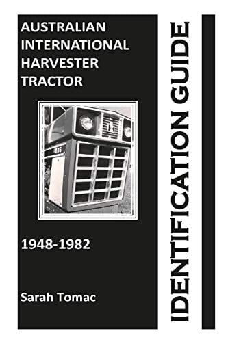 Australian International Harvester Tractor Identification Guide