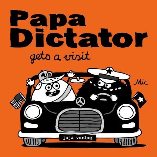 Papa Dictator Gets a Visit