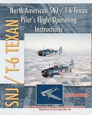 North American SNJ / T-6 Texan Pilot's Flight Operating Instructions