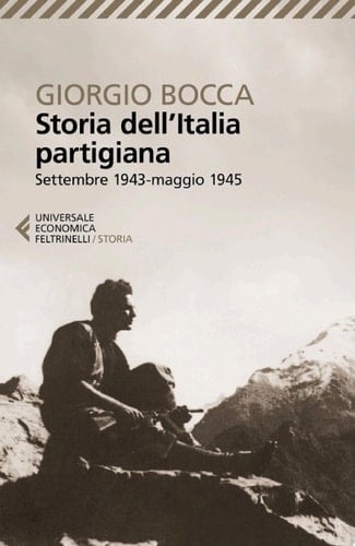 Storia dell'Italia partigiana Settembre 1943-maggio 1945
