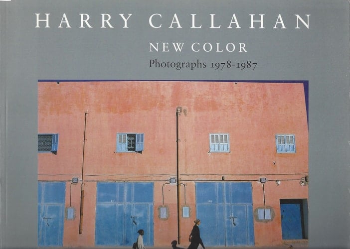 Harry Callahan New Color : Photographs 1978-1987