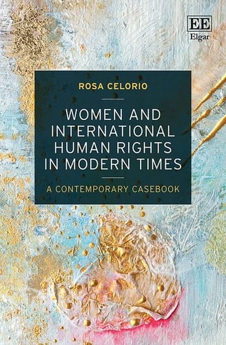 Women and International Human Rights in Modern Times A Contemporary Casebook