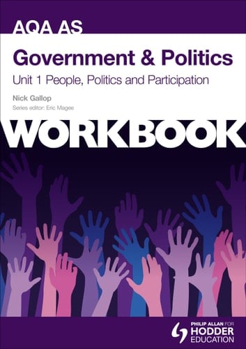 Government and Politics Unit 1 People, Politics and Participation