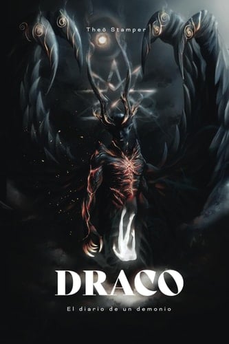 Draco: El diario de un demonio (Spanish Edition)