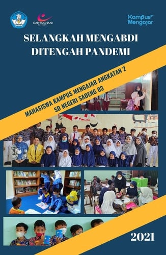 SELANGKAH MENGABDI DITENGAH PANDEMI Peningkatan Kompetensi Literasi & Numerasi Siswa SD Negeri Sadeng 03 di Masa Pandemi melalui Kegiatan Kampus Mengajar Angkatan 2