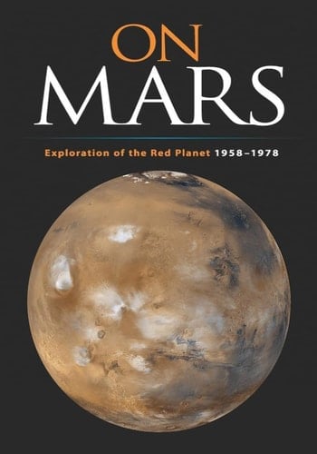 On Mars Exploration of the Red Planet, 1958-1978