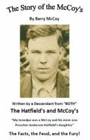 The Story of the Mccoy's The Facts, the Feud, and the Fury!