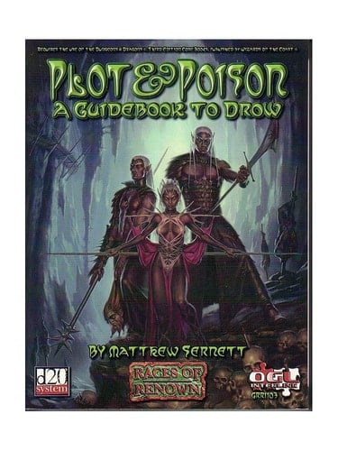 Plot and Poison A Guidebook to Drow