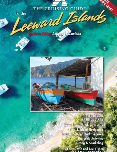 The Cruising Guide to the Southern Leeward Islands,2025-2026