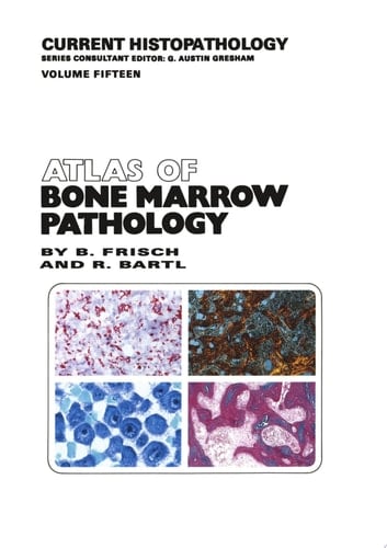 Atlas of Bone Marrow Pathology