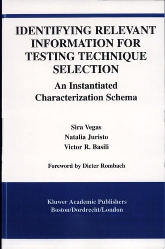 Identifying Relevant Information for Testing Technique Selection An Instantiated Characterization Schema