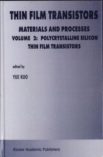 Thin Film Transistors: Polycrystalline silicon thin film transistors