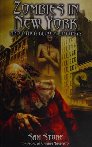 Zombies in New York And Other Bloody Jottings