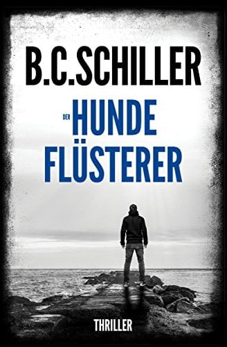 Der Hundeflüsterer - Thriller