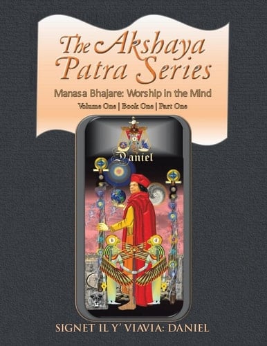 The Akshaya Patra Series Volume One | Book One | Part One: Manasa Bhajare: Worship in the Mind