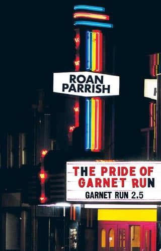 The Pride of Garnet Run Garnet Run #2.5