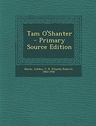 Tam O'Shanter - Primary Source Edition