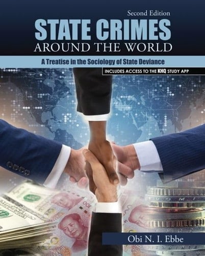 State Crimes Around the World A Treatise in the Sociology of State Deviance