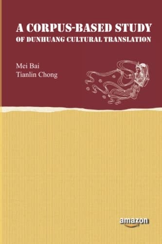 A Corpus-based Study of Dunhuang Culture Translation