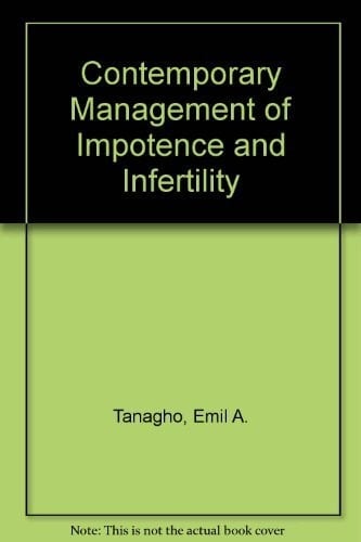 Contemporary Management of Impotence and Infertility