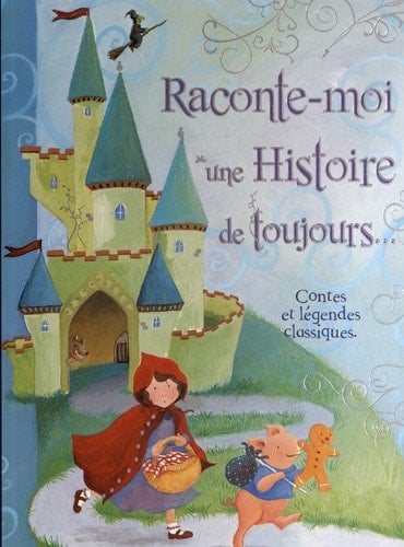 Raconte-moi une Histoire de toujours...