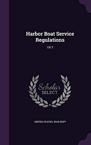 Harbor Boat Service Regulations 1917