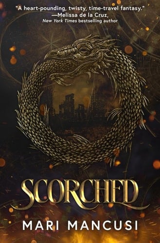 Scorched: A Dragon Apocalypse Time Travel Novel