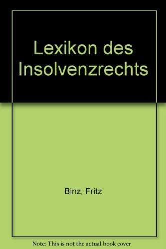 Lexikon des Insolvenzrechts
