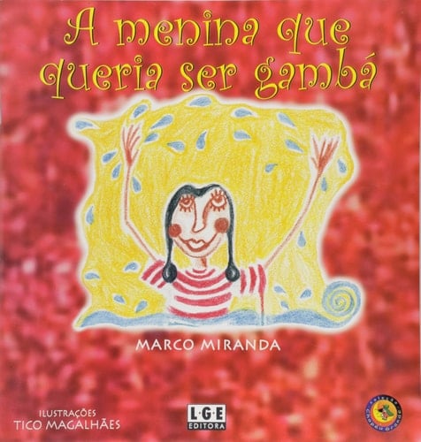 A Menina Que Queria Ser Gamba