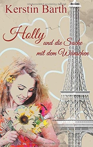 Holly und die Sache mit dem Wünschen