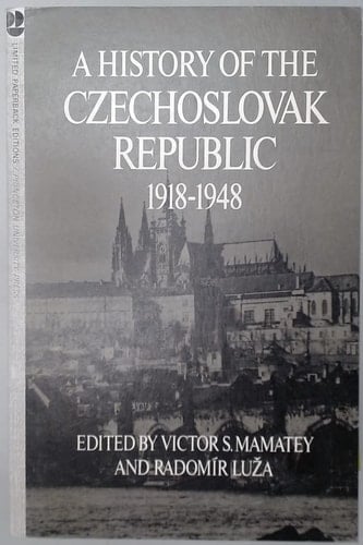 A History of the Czechoslovak Republic, 1918-1949