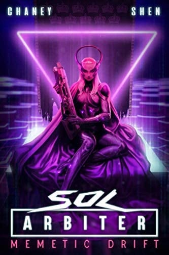 Memetic Drift: A Military Cyberpunk Thriller (Sol Arbiter)