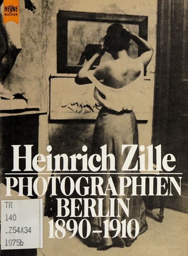 Heinrich Zille Photographien Berlin 1890 - 1910