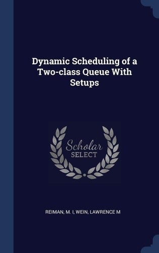Dynamic Scheduling of a Two-class Queue With Setups