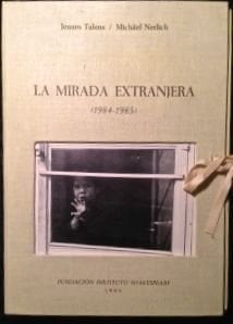 La mirada extranjera (1984 - 1985)