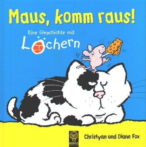 Maus, komm raus! eine Geschichte mit Löchern