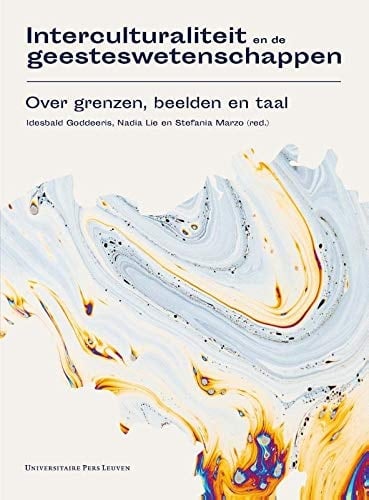 Interculturaliteit en de geesteswetenschappen over grenzen, beelden en taal