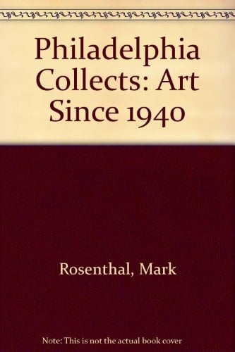 Philadelphia Collects Art Since 1940