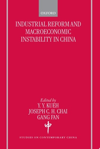 Industrial Reforms and Macroeconomic Instabilty in China