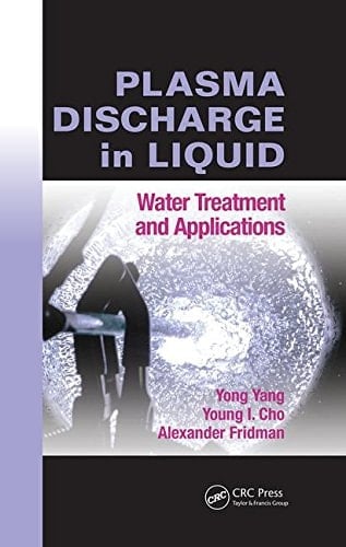Plasma Discharge in Liquid Water Treatment and Applications