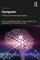 Computer A History of the Information Machine